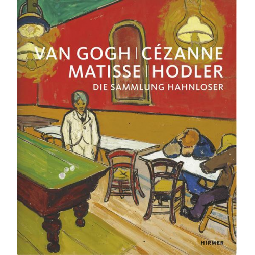 Van Gogh, Cézanne, Matisse, Hodler