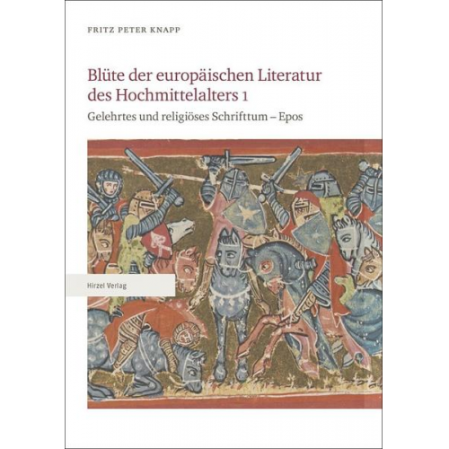 Fritz Peter Knapp - Blüte der europäischen Literatur des Hochmittelalters 1