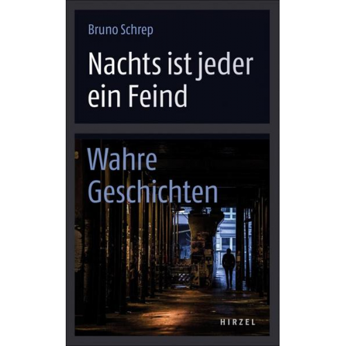 Bruno Schrep - Nachts ist jeder ein Feind