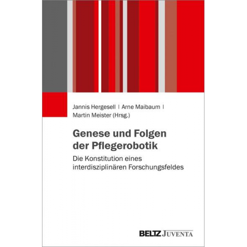 Genese und Folgen der Pflegerobotik