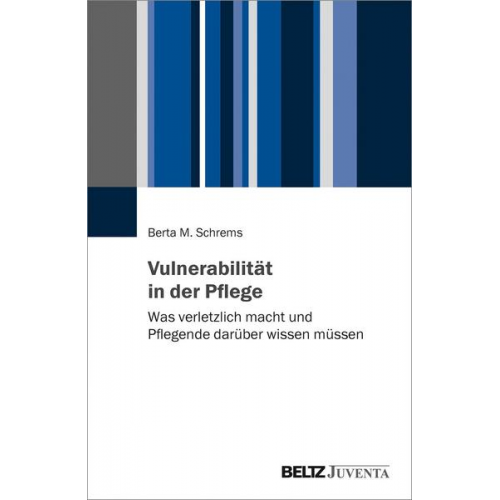 Berta M. Schrems - Vulnerabilität in der Pflege