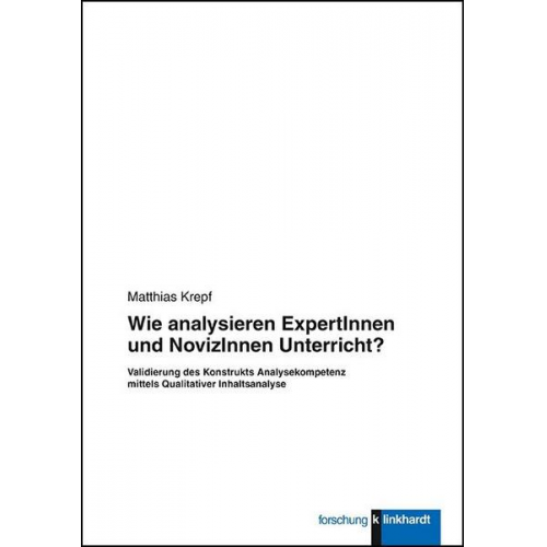 Matthias Krepf - Wie analysieren ExpertInnen und NovizInnen Unterricht?