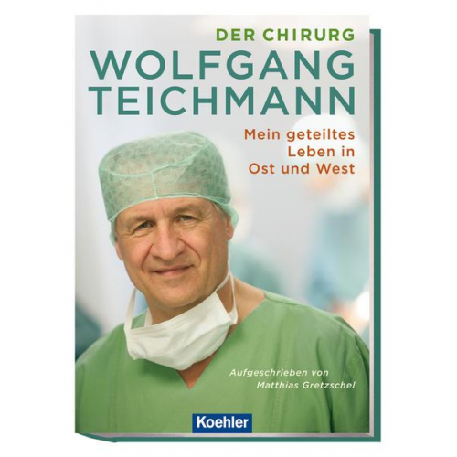 Der Chirurg Wolfgang Teichmann