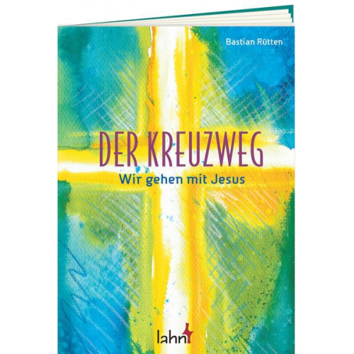 Bastian Rütten - Der Kreuzweg