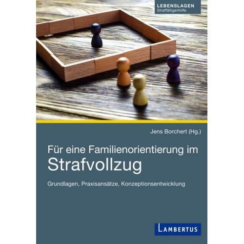 Für eine Familienorientierung im Strafvollzug