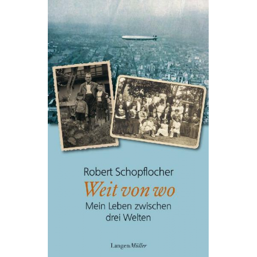 Robert Schopflocher - Weit von wo