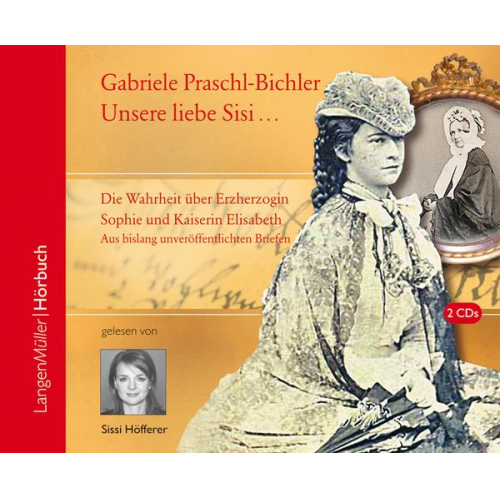Gabriele Praschl-Bichler - Unsere liebe Sisi ... (CD)