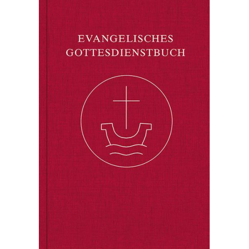 Evangelisches Gottesdienstbuch