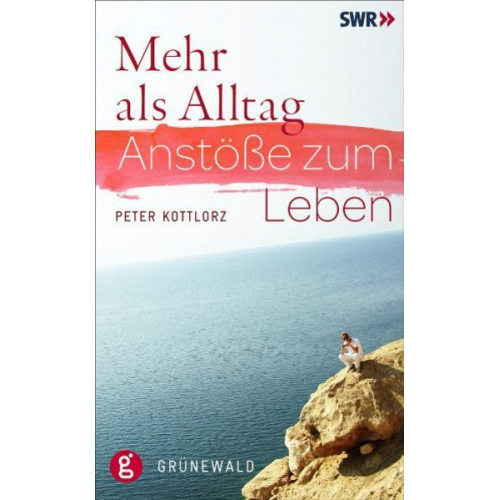 Peter Kottlorz - Mehr als Alltag