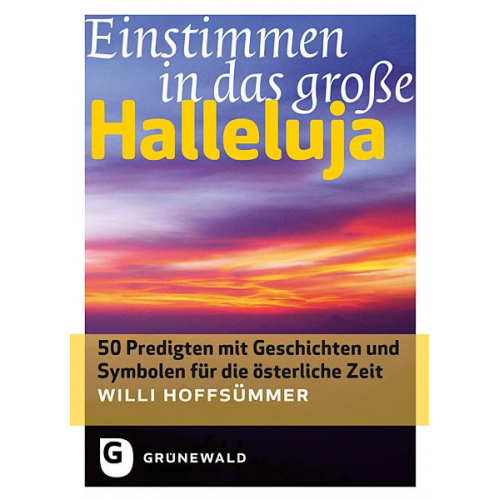 Willi Hoffsümmer - Einstimmen in das große Halleluja