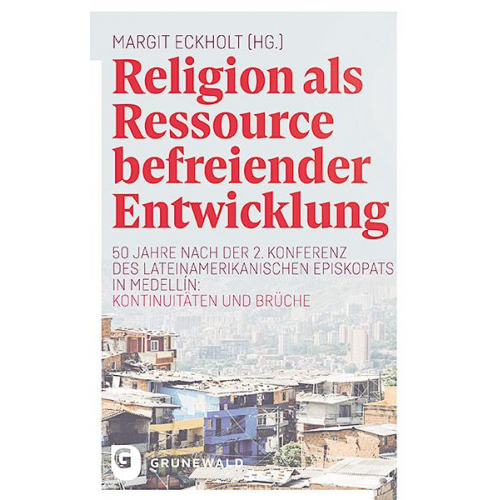 Religion als Ressource befreiender Entwicklung