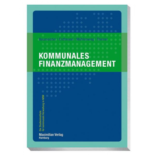 Thomas Baumeister & Markus Erdtmann & Thomas Mühlenweg & Simon Thienel - Kommunales Finanzmanagement