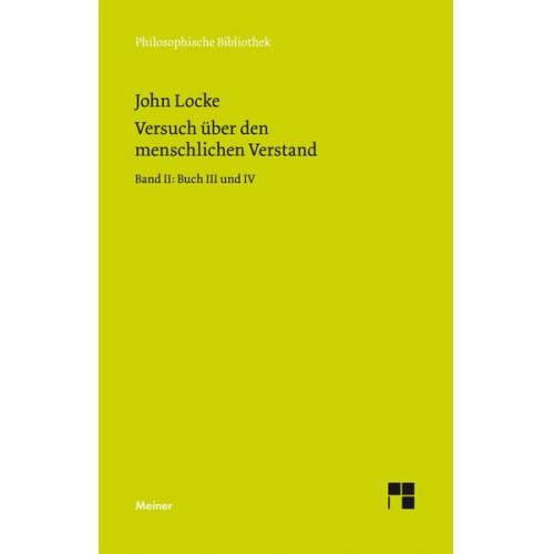 John Locke - Versuch über den menschlichen Verstand / Versuch über den menschlichen Verstand. Band II