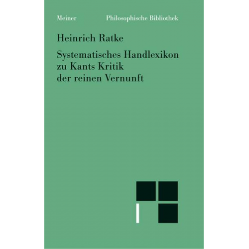 Heinrich Ratke - Systematisches Handlexikon zu Kants Kritik der reinen Vernunft