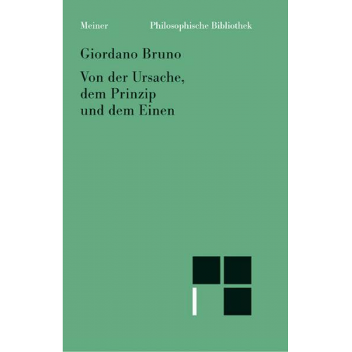 Giordano Bruno - Von der Ursache, dem Prinzip und dem Einen