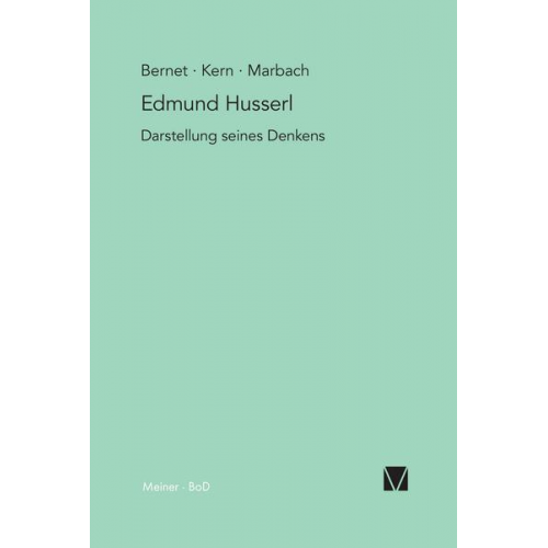 Rudolf Bernet & Iso Kern & Eduard Marbach - Edmund Husserl – Darstellung seines Denkens