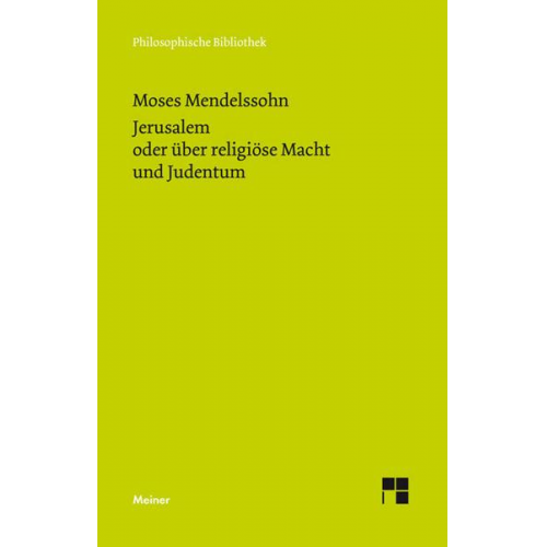 Moses Mendelssohn - Jerusalem oder über religiöse Macht und Judentum