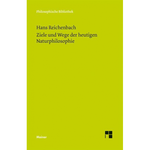 Hans Reichenbach - Ziele und Wege der heutigen Naturphilosophie