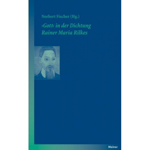 ›Gott‹ in der Dichtung Rainer Maria Rilkes