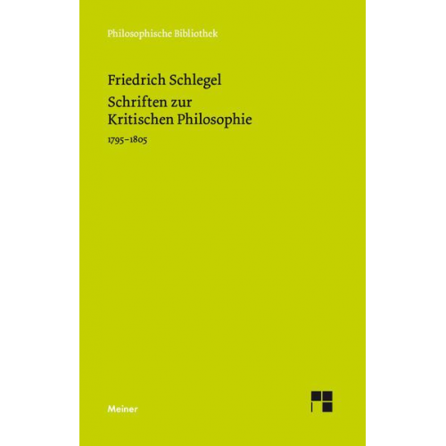 Friedrich Schlegel - Schriften zur Kritischen Philosophie