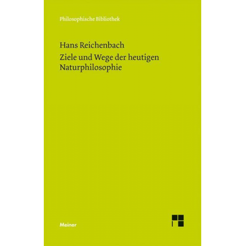 Hans Reichenbach - Ziele und Wege der heutigen Naturphilosophie