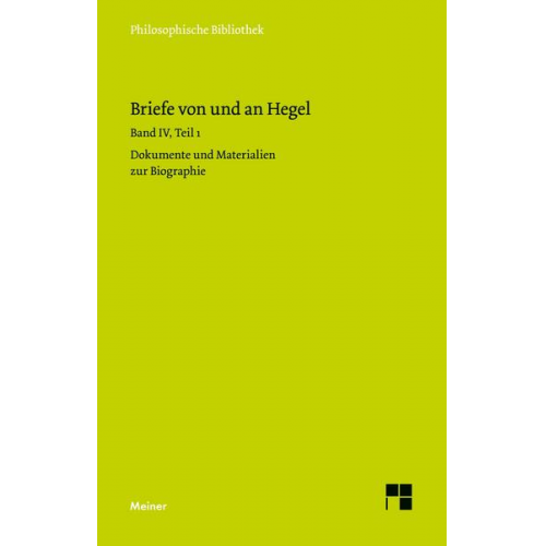 Georg Wilhelm Friedrich Hegel - Briefe von und an Hegel. Band 4, Teil 1