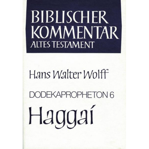 Hans Walter Wolff - Dodekapropheton 6, Haggai