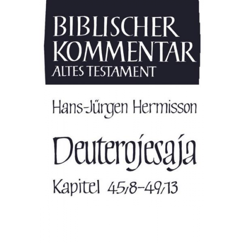 Hans-Jürgen Hermisson - Deuterojesaja (45,8-49,13)