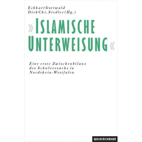 Eckart Gottwald & Dirk Chr. Siedler - Islamische Unterweisung