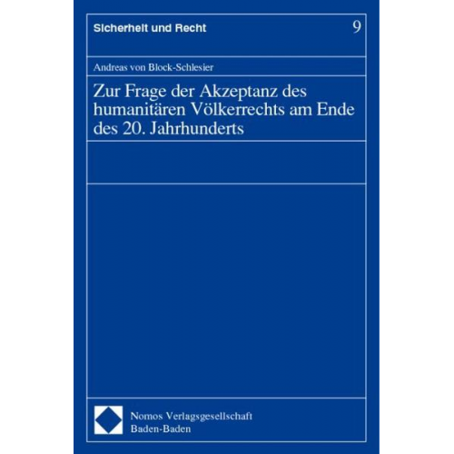 Andreas Block-Schlesier - Zur Frage der Akzeptanz des humanitären Völkerrechts am Ende des 20. Jahrhunderts