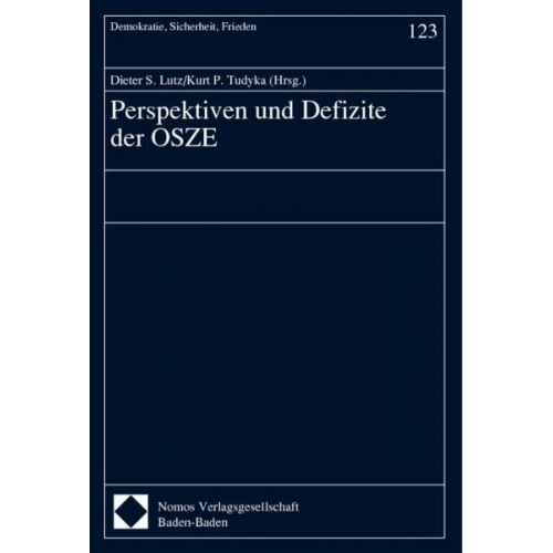 Dieter S. Lutz & Kurt P. Tudyka - Perspektiven und Defizite der OSZE