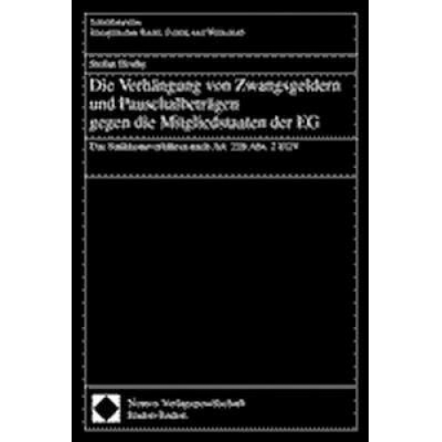 Stefan Heidig - Die Verhängung von Zwangsgeldern und Pauschalbeträgen gegen die Mitgliedstaaten der EG