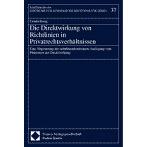 Ursula Rörig - Die Direktwirkung von Richtlinien in Privatrechtsverhältnissen