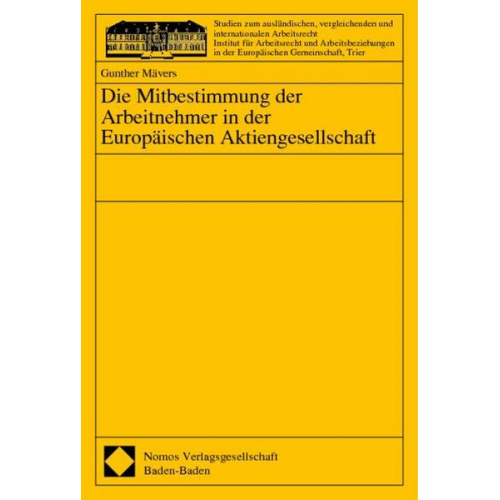 Gunther Mävers - Die Mitbestimmung der Arbeitnehmer in der Europäischen Aktiengesellschaft