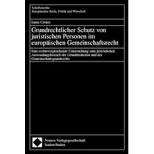 Luisa Crones - Grundrechtlicher Schutz von juristischen Personen im europäischen Gemeinschaftsrecht