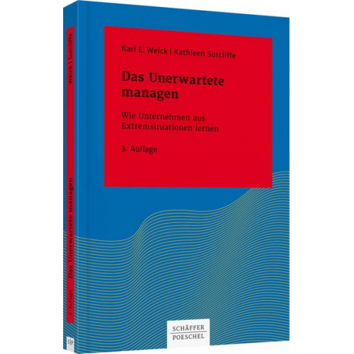 Karl E. Weick & Kathleen M. Sutcliffe - Das Unerwartete managen