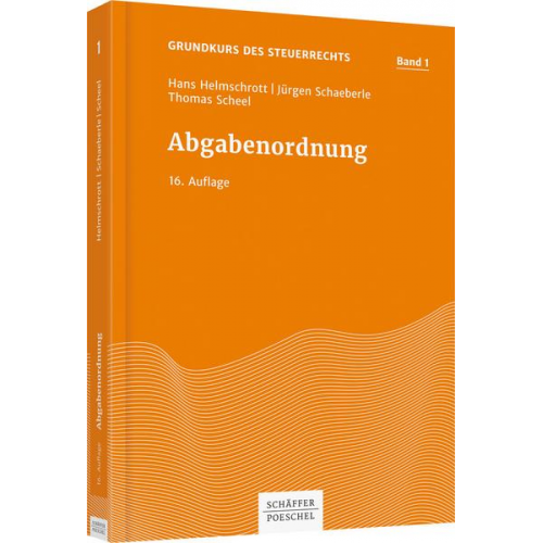 Hans Helmschrott & Simone Grimm & Thomas Scheel - Abgabenordnung