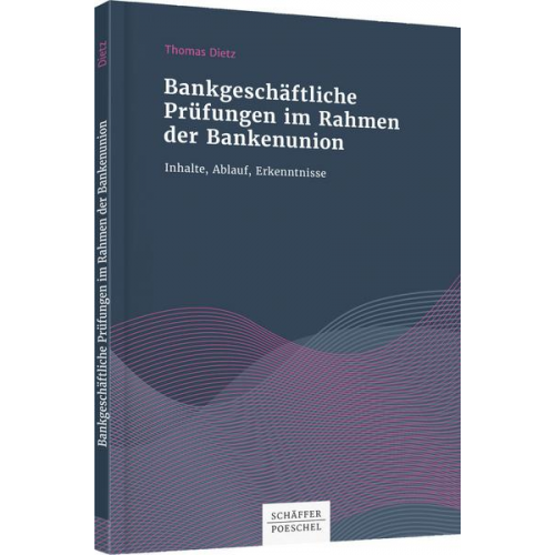 Thomas Dietz - Bankgeschäftliche Prüfungen im Rahmen der Bankenunion