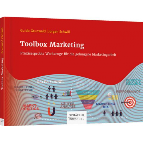 Guido Grunwald & Jürgen Schwill - Toolbox Marketing