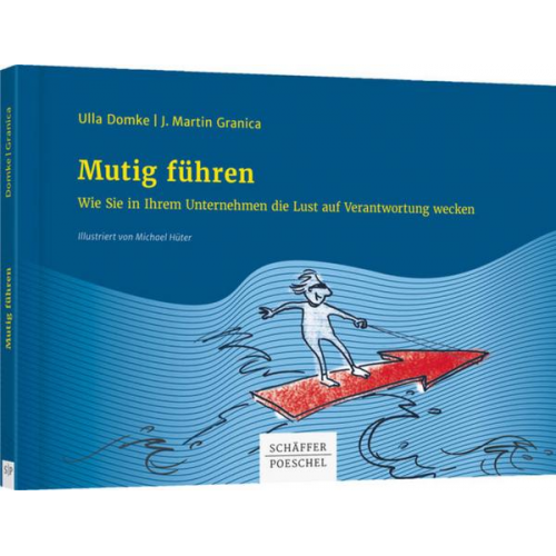 Ulla Domke & J. Martin Granica - Mutig führen