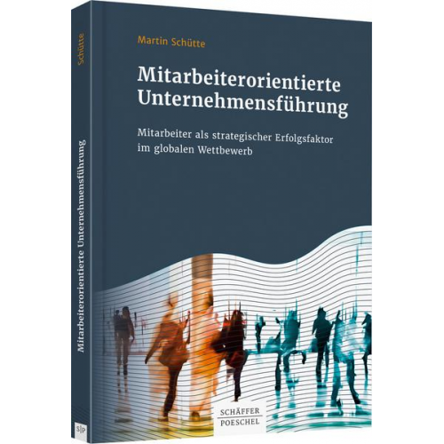 Martin Schütte - Mitarbeiterorientierte Unternehmensführung