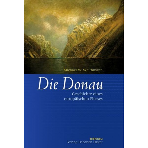 Michael W. Weithmann - Die Donau