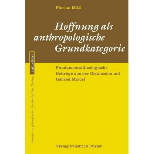 Florian Mittl - Hoffnung als anthropologische Grundkategorie