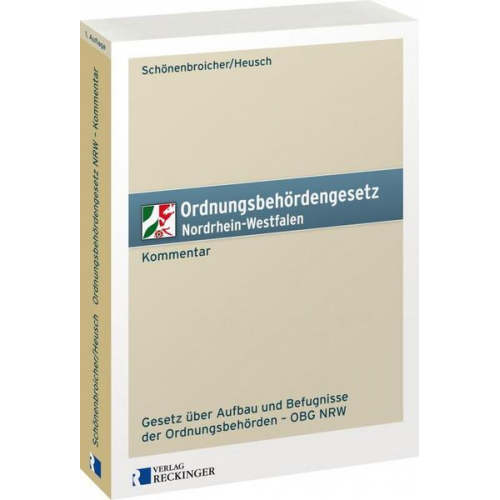 Klaus Schönenbroicher & Andreas Heusch - Ordnungsbehördengesetz Nordrhein-Westfalen – Kommentar