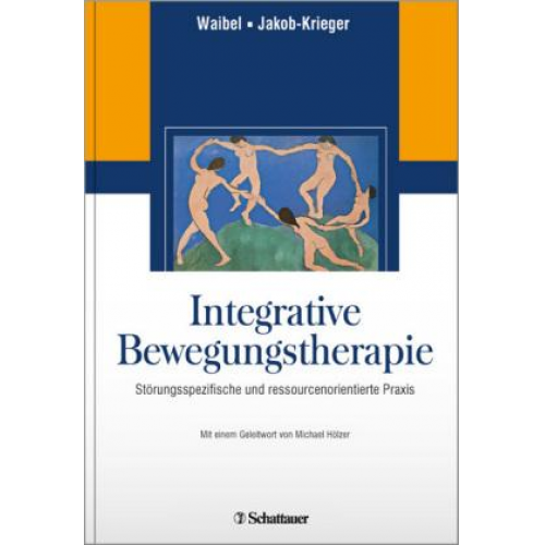 Martin J. Waibel & Cornelia Jakob-Krieger & Cornelia Jakob-Krieger - Integrative Bewegungstherapie