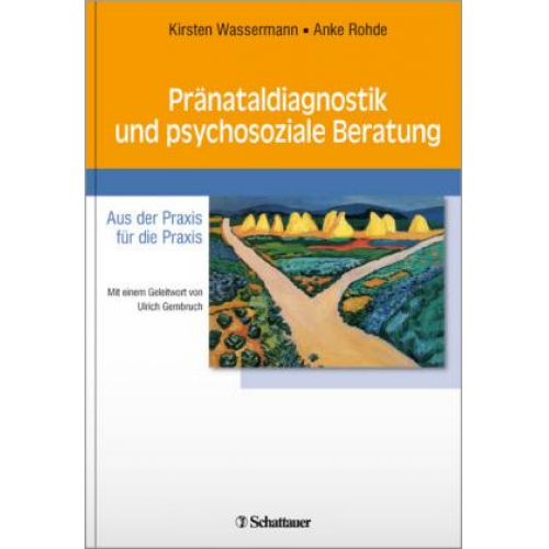 Kirsten Wassermann & Anke Rohde - Pränataldiagnostik und psychosoziale Beratung