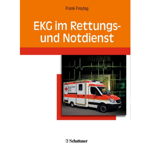 Frank Freytag - EKG im Rettungs und Notdienst
