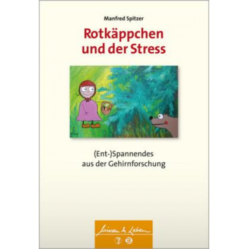 Manfred Spitzer - Rotkäppchen und der Stress