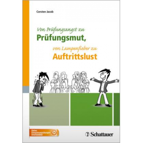 Cersten Jacob - Von Prüfungsangst zu Prüfungsmut, von Lampenfieber zu Auftrittslust