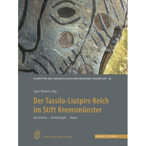 Der Tassilo-Liutpirc-Kelch aus dem Stift Kremsmünster